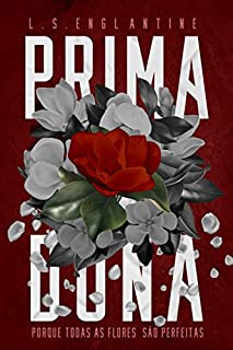 Livro Prima-dona: Porque todas as flores são perfeitas
