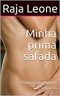 Livro Minha prima safada: Conto erótico hétero (Versão 1)