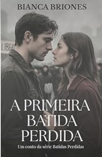 Livro A Primeira Batida Perdida: Um conto da série Batidas Perdidas
