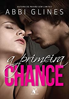 Livro A primeira chance (Série Rosemary Beach)