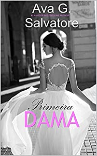 Livro Primeira DAMA (A Lei da Atração Livro 3)