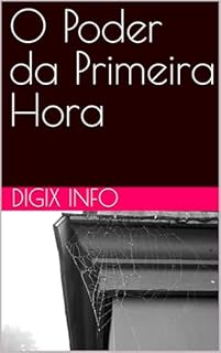 Livro O Poder da Primeira Hora