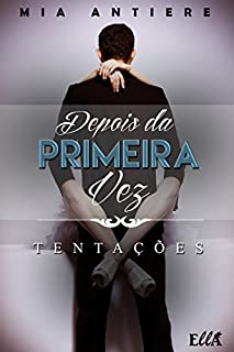 Livro Depois da primeira vez: Tentações