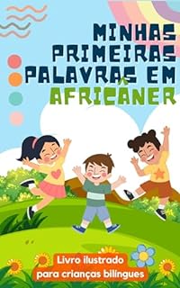 Livro Minhas primeiras palavras em Africâner: Aprenda Africâner para crianças | Livro bilíngue para crianças | Com ilustrações