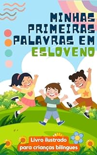 Livro Minhas primeiras palavras em esloveno: Aprenda esloveno para crianças | Livro bilíngue para crianças | Com ilustrações