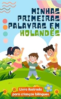 Livro Minhas primeiras palavras em holandês: Aprenda holandês para crianças | Livro bilíngue para crianças | Com ilustrações