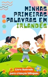 Livro Minhas primeiras palavras em irlandês: Aprenda irlandês para crianças | Livro bilíngue para crianças | Com ilustrações