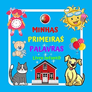 Livro MINHAS PRIMEIRAS PALAVRAS Livro infantil. : Para meninos e meninas de 2 a 4 anos. Diversão e aprendizado. Boa sorte! (Minhas primeiras palavras Um livro para crianças de 2 a 4 anos.)