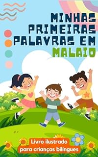 Livro Minhas primeiras palavras em malaio: Aprenda malaio para crianças | Livro bilíngue para crianças | Com ilustrações