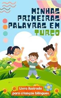 Livro Minhas primeiras palavras em turco: Aprenda turco para crianças | Livro bilíngue para crianças | Com ilustrações