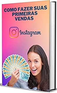 Livro Como Fazer Suas Primeiras Vendas No Instagram