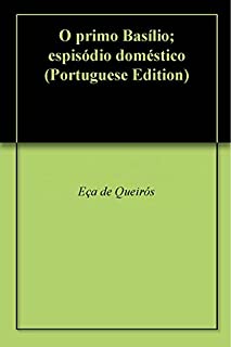 O primo Basílio; espisódio doméstico