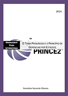 Livro PRINCE2: O Tema Progresso e o Princípio de Gerenciar por Estágios (Portuguese Edition)