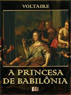 Livro A Princesa de Babilônia [Ilustrado] [Com índice ativo]