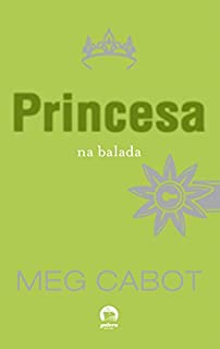 Livro Princesa na balada - O diário da princesa - vol. 7