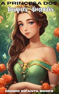 Livro A princesa dos bosques dourados