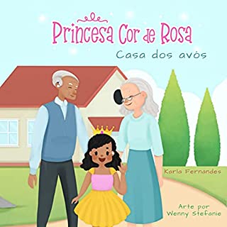 Livro Princesa Cor de Rosa: Casa dos avós