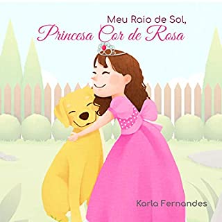 Livro Princesa Cor de Rosa : Meu Raio de Sol