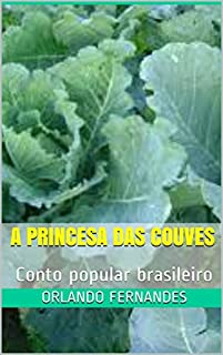 A Princesa das Couves: Conto popular brasileiro