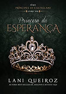 Princesa da Esperança: Príncipes Di Castellani