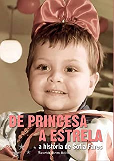 De Princesa a Estrela: A história de Sofia Fares