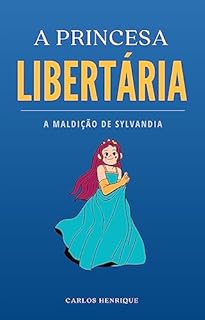 Livro A princesa libertária: A maldição de sylvandia