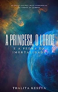 Livro A PRINCESA, O LORDE E A PEDRA DA IMORTALIDADE: livro 3