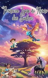 Princesa Lyna no Reino dos Sonhos: História emocionante e alegre.
