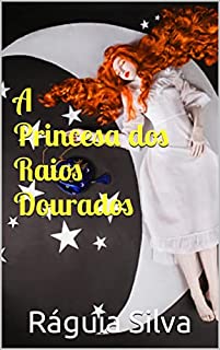 Livro A Princesa dos Raios Dourados