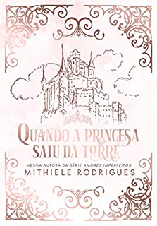 Livro Quando a princesa saiu da torre