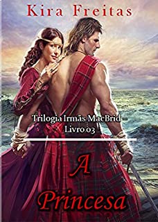Livro A Princesa (Trilogia Irmãs MacBride Livro 3)