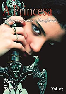 Livro A princesa (Trilogia Irmãs MacBride Livro 3)