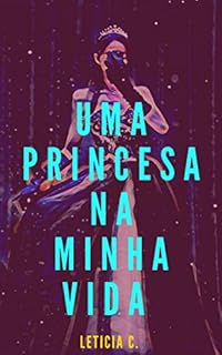 Livro Uma Princesa Na Minha Vida