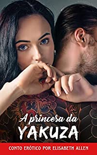 Livro A princesa da Yakuza: Conto erótico