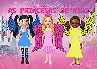 Livro As Princesas de Asas : Salvando a Natureza - Volume 1