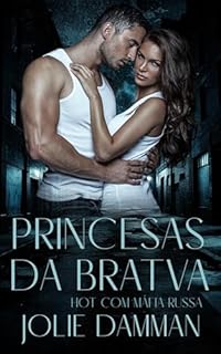 Livro Princesas da Bratva: Hot com Máfia Russa (Escolhidas da Máfia)