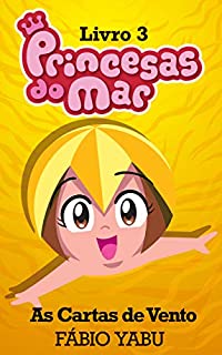 Princesas do Mar: As Cartas de Vento