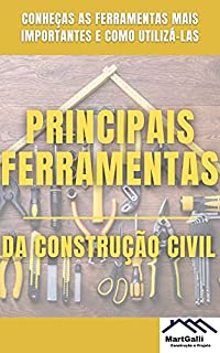 Livro As Principais Ferramentas da Construção Civil