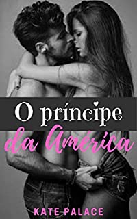 Livro O príncipe da América: Livro Completo