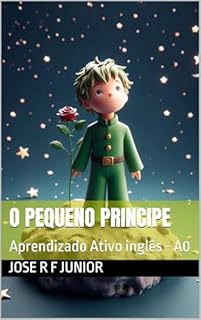 Livro O Pequeno Principe: Aprendizado Ativo inglês - A0