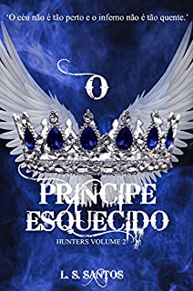 Livro O príncipe esquecido (Hunters Livro 2)