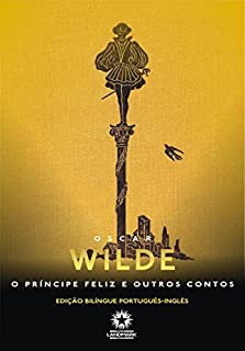Livro O Príncipe Feliz e Outras Histórias (Edição Bilíngue)