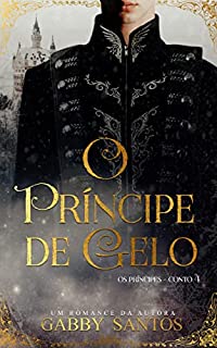 Livro O príncipe de gelo - Conto 4 (Os Príncipes)