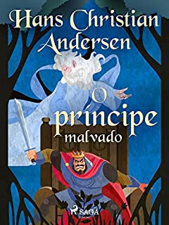 Livro O príncipe malvado (Os Contos de Hans Christian Andersen)