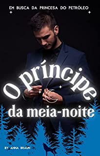 Livro O Príncipe da Meia-noite: Em busca da princesa do Petróleo