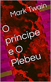 Livro O príncipe e O Plebeu