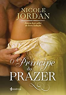 Livro O príncipe do prazer (Série Notorious Livro 5)