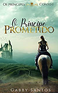 Livro O Príncipe Prometido - Serie "Os Príncipes - Conto 1"