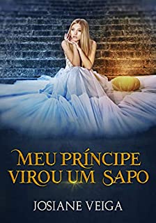 Livro Meu Príncipe virou um Sapo