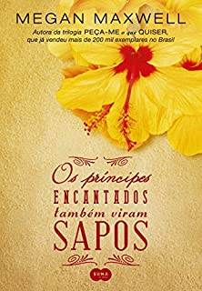 Livro Os príncipes encantados também viram sapos